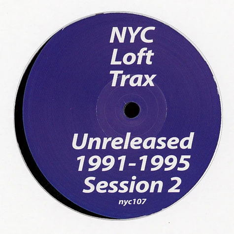 NYC Loft Trax - Unreleased 1991-1995 Session 2