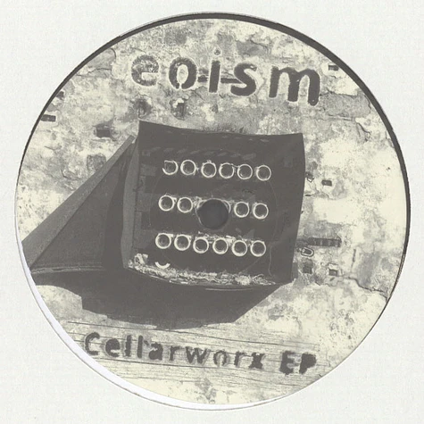 Eoism - Cellarworx EP