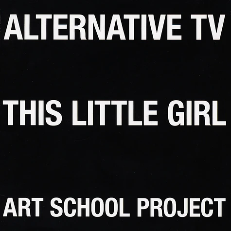 Alternative TV - This Little Girl / Art School Project