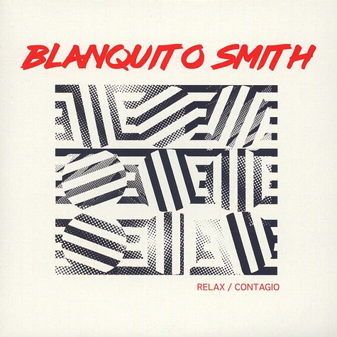 Blanquito Smith - Relax / Contagio