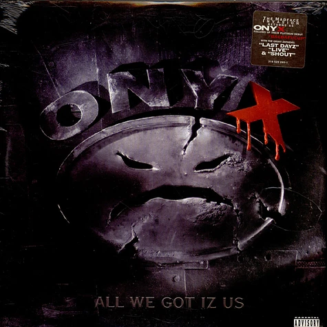 Onyx - All We Got Iz Us