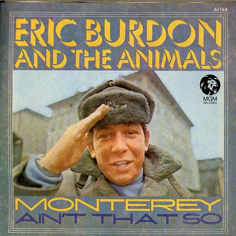 Eric Burdon & The Animals - Monterey / Ain't That So