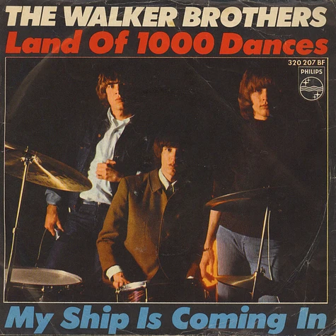 The Walker Brothers - Land Of 1000 Dances / My Ship Is Coming In