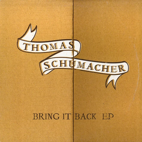 Thomas Schumacher - Bring It Back EP