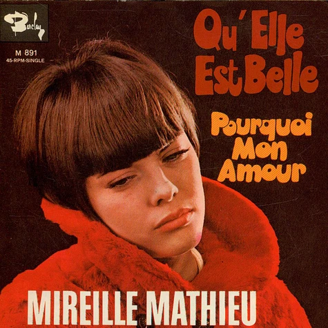 Mireille Mathieu - Qu'Elle Est Belle / Pourquoi Mon Amour