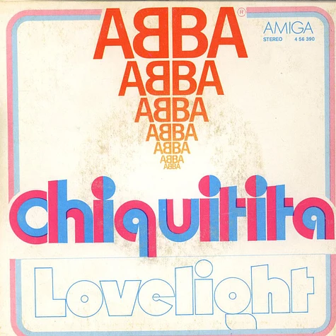 ABBA - Chiquitita / Lovelight