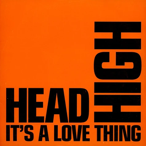 Head High - It's A Love Thing