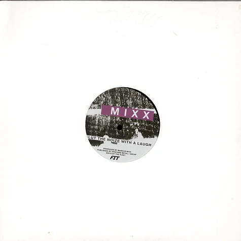 Marcus Mixx / FIT Siegel - Salut The Noize With A Laugh / Kali
