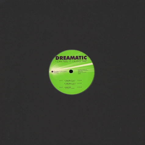 Dreamatic - I Can Feel It / Audio Trip Black Vinyl Edition