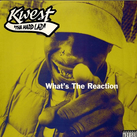 Kwest Tha Madd Lad - What's The Reaction