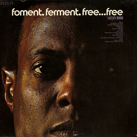 Leon Bibb - Foment, Ferment, Free... Free