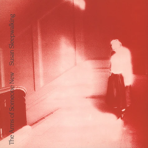 Arms Of Someone New, The - Susan Sleepwalking Arms Of Someone New, The - Susan Sleepwalking