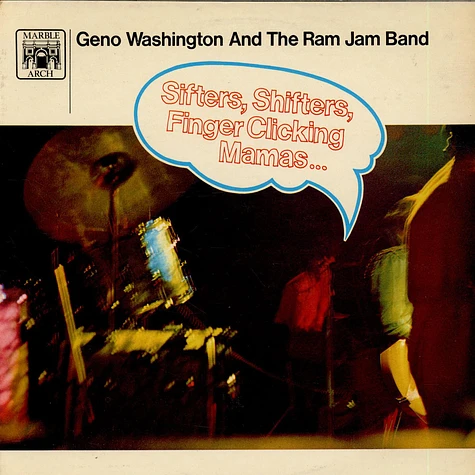 Geno Washington & The Ram Jam Band - Sifters, Shifters, Finger Clicking Mamas