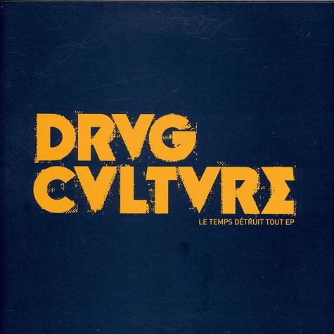 Drvg Cvltvre - Le Temps Détruit Tout EP