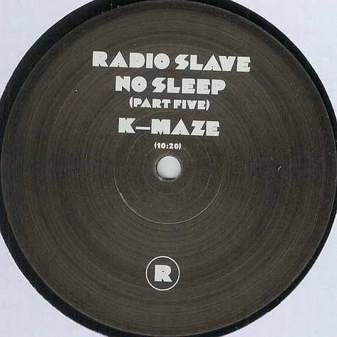 Radio Slave - No Sleep (Part Five)