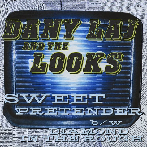 Dany Laj & The Looks - Sweet Pretender