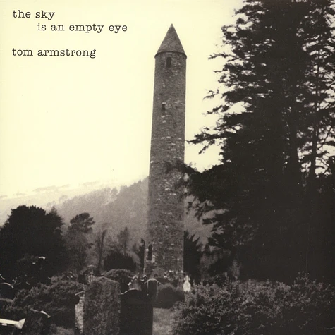 Tom Armstrong - The Sky Is An Empty Eye