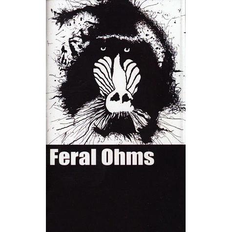Feral Ohms - Feral Ohms