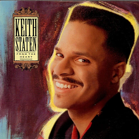 Keith Staten - From The Heart