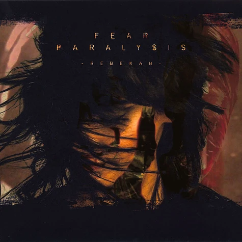 Rebekah - Fear Paralysis