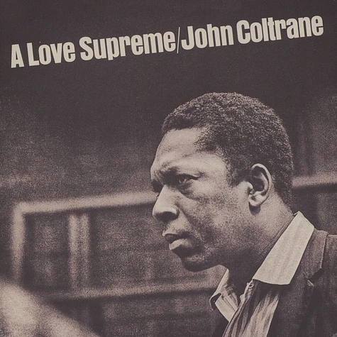 John Coltrane - A Love Supreme