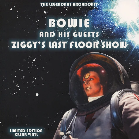 David Bowie And His Guests - Ziggy's Last Floor Show - The Legendary Brodcast