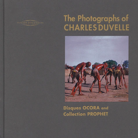Charles Duvalle & Hisham Mayet - The Photographs Of Charles Duvelle: Disques Ocora And Collection Prophet