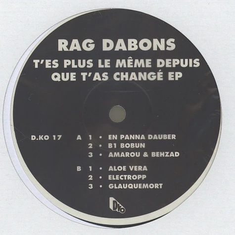 Rag Dabons - T'es Plus Le Meme Depuis Que T'as Change EP
