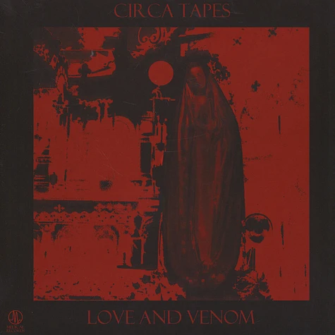 Circa Tapes - Love And Venom