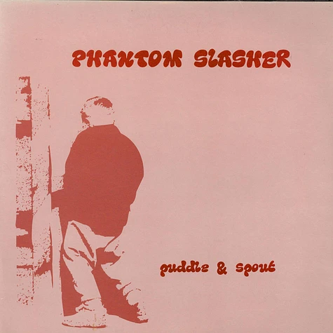 Phantom Slasher - Puddle & Spout