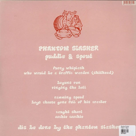 Phantom Slasher - Puddle & Spout