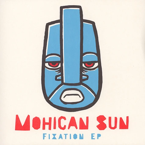 Mohican Sun - Fixation EP