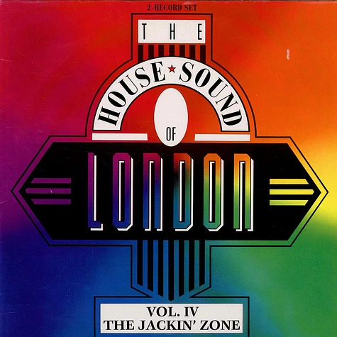 V.A. - The House Sound Of London - Vol. IV - "The Jackin' Zone"