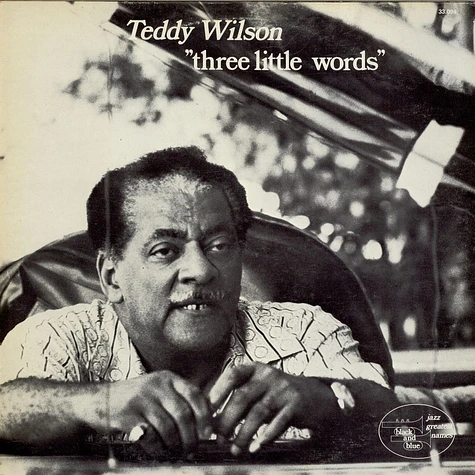 Teddy Wilson - Three Little Words
