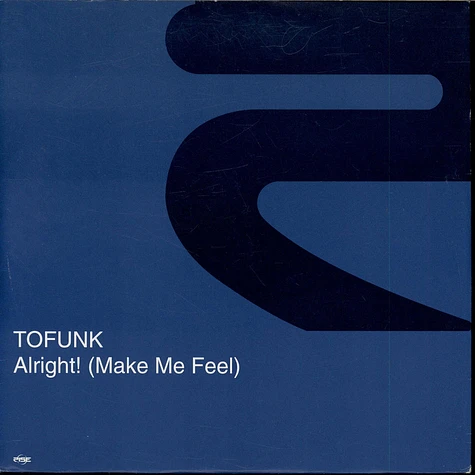 Tofunk - Alright! (Make Me Feel)
