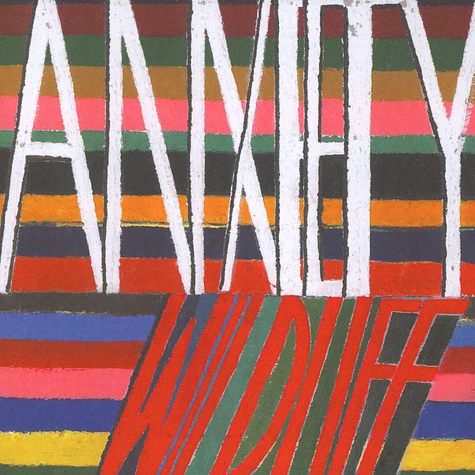 Anxiety - Wild Life