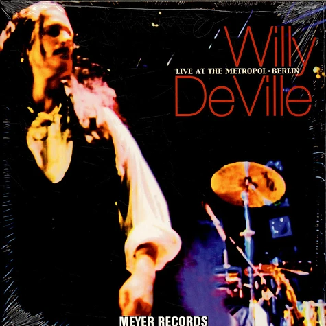 Willy DeVille - Live At The Metropol • Berlin
