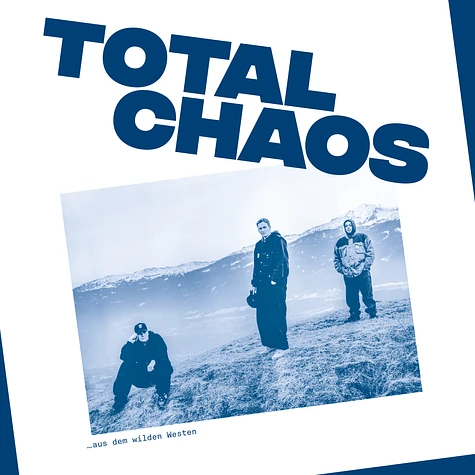 Total Chaos - … Aus Dem Wilden Westen Deluxe Edition