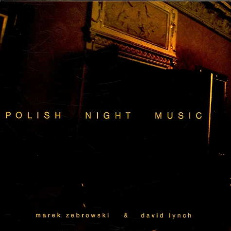 Marek Zebrowski & David Lynch - Polish Night Music