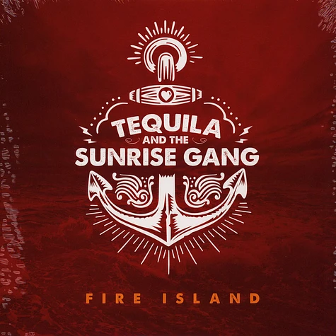 Tequila And The Sunrise Gang - Fire Island
