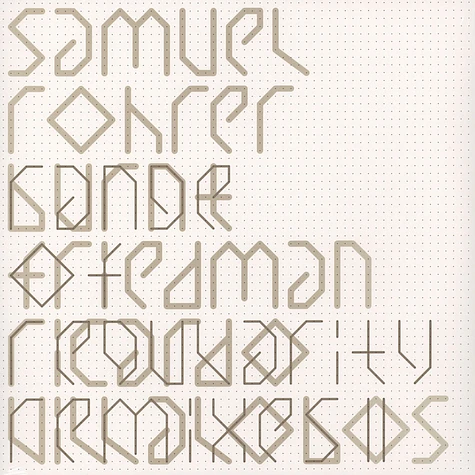Samuel Rohrer - Range Of Regularity Remixes II