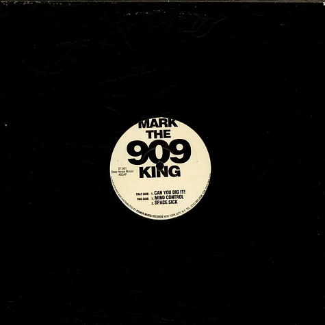 Mark The 909 King - Can You Dig It!