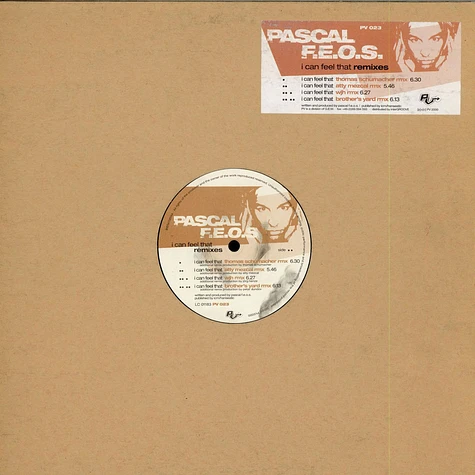 Pascal F.E.O.S. - I Can Feel That (Remixes)