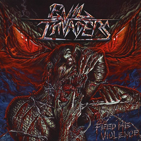 Evil Invaders - Feed me Voilence