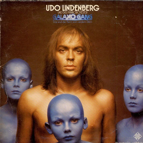 Udo Lindenberg Und Das Panikorchester - Galaxo Gang (Das Sind Die Herrn Vom Andern Stern)