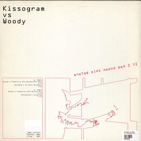 Kissogram Vs Woody - If I Had Known This Before
