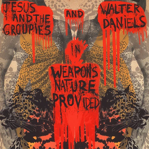 Walter Daniel & Jesus & The Groupies - Weapons Nature Provided