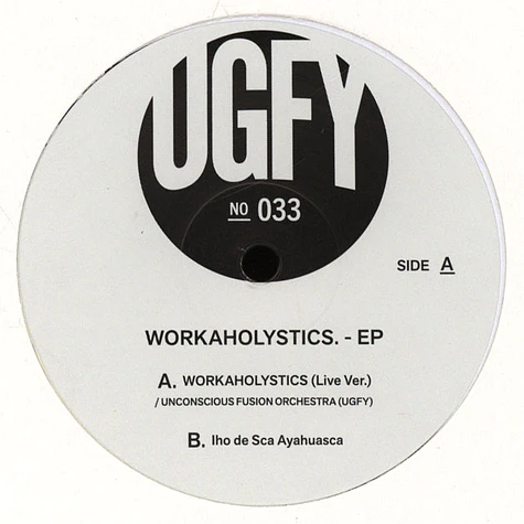 Unconscious Fusion Orchestra (Ugfy) - Workaholystics Ep