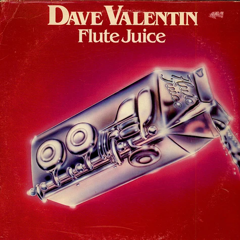 Dave Valentin - Flute Juice