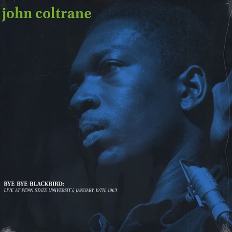 John Coltrane - Bye Bye Blackbird: Live At Penn State University 1963
